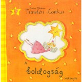 T&uuml;nd&eacute;ri Lonka - A boldogs&aacute;g kisk&ouml;nyve - Emma Thomson