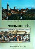 Hermann und Alida Fabini - Hermannstadt. Portrat einer Stadt in Siebenburgen