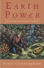 Earth Power Earth Power: Techniques of Natural Magic Techniques of Natural Magic