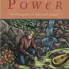 Earth Power Earth Power: Techniques of Natural Magic Techniques of Natural Magic