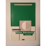 Monica Spiridon - Ștefan Bănulescu: monografie (col. Canon)