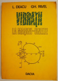 Vibratii la masini-unelte &ndash; L. Deacu, Gh. Pavel