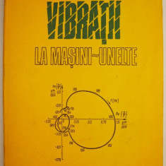 Vibratii la masini-unelte – L. Deacu, Gh. Pavel