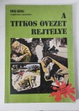 Benzi desenate in limba maghiara: A titkos &ouml;vezet rejt&eacute;lye - Az ez&uuml;stflotta kincse (Z&oacute;r&aacute;d Ernő sz&iacute;nes k&eacute;preg&eacute;nyei) Fred Hoyle Orb&aacute;n Dezső