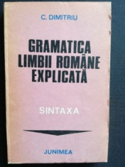 Gramatica limbii romane explicata sintaxa- C. Dimitriu foto