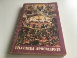 SF. ANDREI AL CEZAREII- TILCUIRE LA APOCALIPS/ SF. AMBROZIE- COMENTAR LA APOCALIPSA