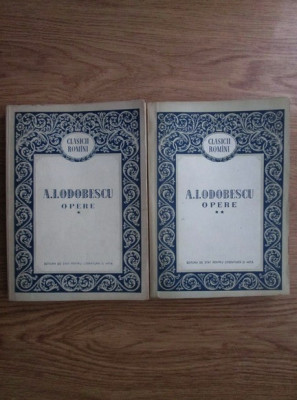 A. I. Odobescu - Opere 2 volume foto