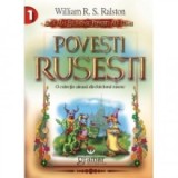 Povesti rusesti. O colectie aleasa din folclorul rusesc - Wiliam R. S. Ralston