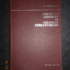 ALEXANDRU GHEORGHIU - CONCEPTII MODERNE IN CALCULUL STRUCTURILOR