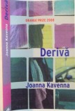 DERIVA de JOANNA KAVENNA , 2009