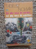 TADEUSZ NOWAK - SI DE VEI FI CRAI, SI DE VEI FI CALAU, 1987