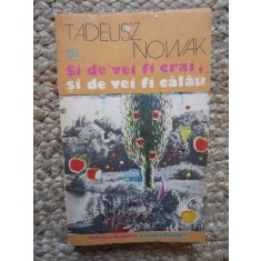 TADEUSZ NOWAK - SI DE VEI FI CRAI, SI DE VEI FI CALAU, 1987