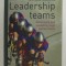 LEADERSHIP TEAMS - DEVELOPING AND SUSTAINING HIGH PERFORMANCE by GEOFF SHEARD ...NADA KAKABADSE , 2009