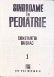 Sindroame in Pediatrie Vol. 1, Constantin Rusnac, 1990, Editura Medicala, Carte Medicina Pediatrie, Hardcover
