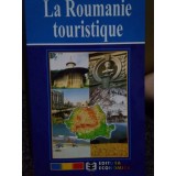 Ioan Istrate - La Roumanie touristique (Editia: 1999)