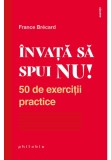 Cumpara ieftin Invata sa spui NU