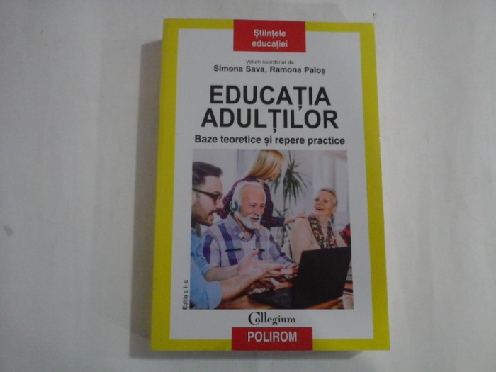 EDUCATIA ADULTILOR Baze teoretice si repere practice - coord. Simona SAVA / Ramona PALOS