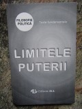 Limitele Puterii - Adrian Paul Iliescu, Filosofie Politica, Editura All, 1994, 180 Pagini