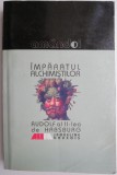 Cumpara ieftin Imparatul alchimistilor. Rudolf al II-lea de Habsburg &ndash; Jaqueline Dauxois - Roman Beletristica
