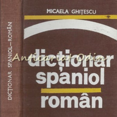 Dictionar Spaniol-Roman - Micaela Ghitescu