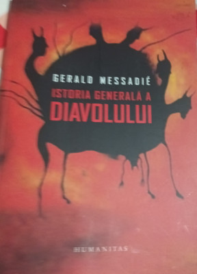 ISTORIA GENERALA A DIAVOLULUI Gerald Messadie foto