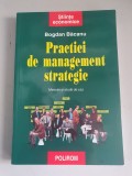Bogdan Bacanu - Practici de management strategic