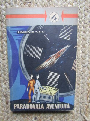 I Minzatu - Paradoxala aventura ( sf ) foto