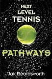 Next Level Tennis: Pathways