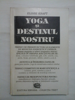 YOGA SI DESTINUL NOSTRU - ELISSE KRAFT foto