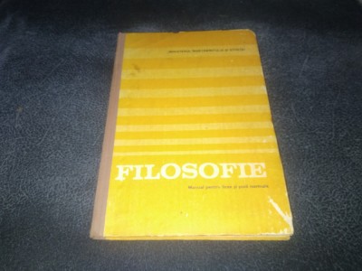 MANUAL FILOSOFIE PENTRU LICEE SI SCOLI NORMALE 1992 foto