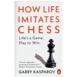 How Life Imitates Chess