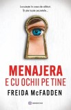 Menajera e cu ochii pe tine - Freida McFadden