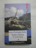 Regele Zibeline in jurul lumii - Jean-Christophe Rufin