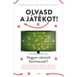 Olvasd a j&aacute;t&eacute;kot! - Hogyan n&eacute;zz&uuml;nk focimeccset? - Szab&oacute; Christophe
