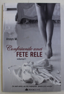 CONFESIUNILE UNEI FETE RELE VOL. I de ANAYS M. , 2018 foto