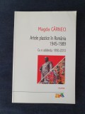 Artele plastice in Romania 1945-1989. Cu o addenda 1990-2010 &ndash; Magda Carneci