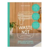 Waste Not