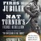 The Fires of Jubilee: Nat Turner&#039;s Fierce Rebellion