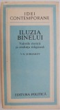 V. N. Serdakov - Iluzia binelui. Valorile morale si credinta religioasa