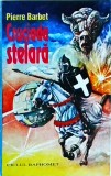 Pierre Barbet - Cruciada stelara