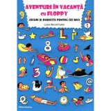 Cumpara ieftin Aventuri in vacanta cu Floppy. Clasa 0 - Dora Laura Viziteu
