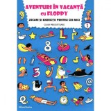 Aventuri in vacanta cu Floppy. Clasa 0 - Dora Laura Viziteu, Editura Nomina