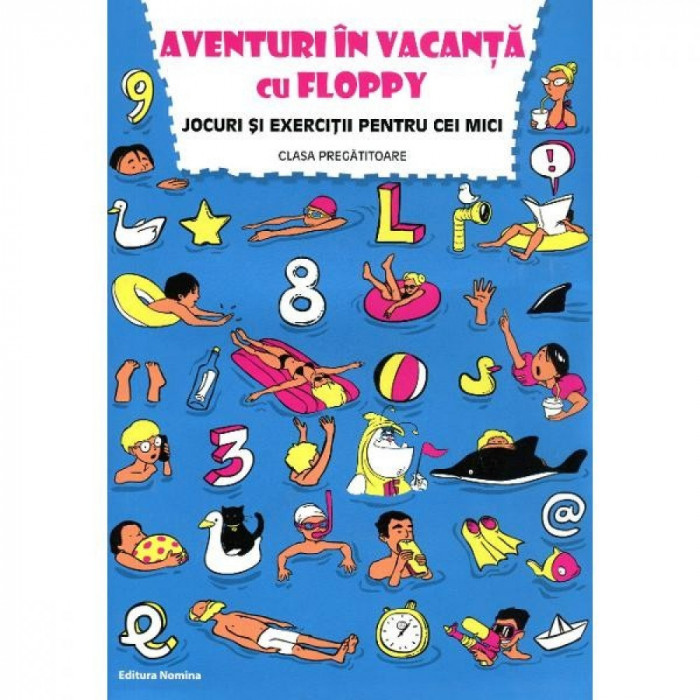 Aventuri in vacanta cu Floppy. Clasa 0 - Dora Laura Viziteu