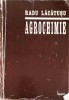 Agrochimie Radu Lăcătușu - Helicon 2000, Carte Agronomie, 312 pagini