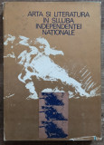 Arta si literatura in slujba independentei nationale - Ion Frunzetti// 1977