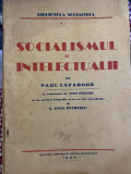 1944 Socialismul si intelectualii Paul Lafargue Iosif Nadejde C. Titel Petrescu
