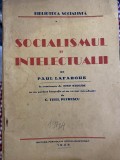 1944 Socialismul si intelectualii Paul Lafargue Iosif Nadejde C. Titel Petrescu