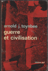 Guerre et civilisation / Arnold J. Toynbee foto