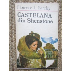Castelana din Shenstone &ndash; Florence L. Barclay