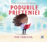 Cumpara ieftin Podurile Prieteniei, Tom Percival - Editura DPH